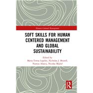 Soft Skills for Human Centered Management and Global Sustainability