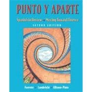 Punto y aparte: Spanish in Review / Moving Toward Fluency