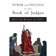 Power and Politics in the Book of Judges