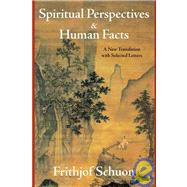 Spiritual Perspectives and Human Facts A New Translation with Selected Letters