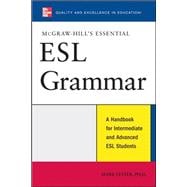 McGraw-Hill's Essential ESL Grammar A Hnadbook for Intermediate and Advanced ESL Students