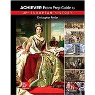 Freiler, AP Achiever Exam Prep Guide European History, 2017, 2e, Student Edition