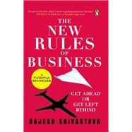 The New Rules of Business Get Ahead or Get Left Behind