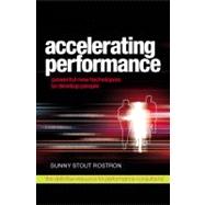 Accelerating Performance : Powerful New Techniques for Developing People