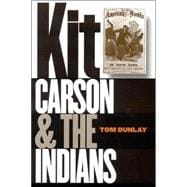 Kit Carson & The Indians