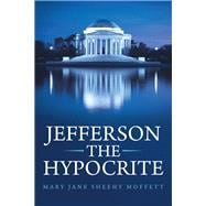 Jefferson the Hypocrite