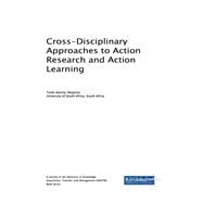 Cross-disciplinary Approaches to Action Research and Action Learning