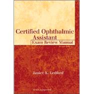 Certified Ophthalmic Assistant Exam Review Manual