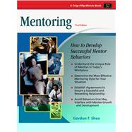 Mentoring: How to Develop Successful Mentor Behaviors