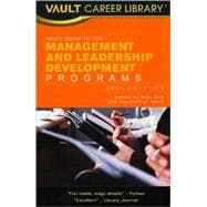 Vault Guide to Management and Leadership Development Programs 2009