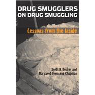 Drug Smugglers on Drug Smuggling : Lessons from the Inside