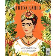 Portrait of an Artist: Frida Kahlo Discover the Artist Behind the Masterpieces