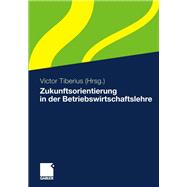 Zukunftsorientierung in der Betriebswirtschaftslehre