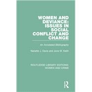 Women and Deviance: Issues in Social Conflict and Change: An Annotated Bibliography