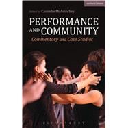 Performance and Community Commentary and Case Studies