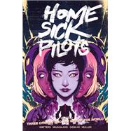 Home Sick Pilots Vol. 3: Three Chords And The End Of The World