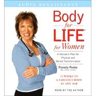 Body for Life for Women; 12 Weeks to a Firm, Fit, Fabulous Body at Any Age,9781593976422
