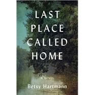 Last Place Called Home