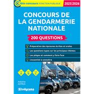 Concours de la gendarmerie nationale : 200 questions - Catégories A, B et C - Édition 2025-2026