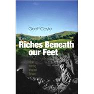The Riches Beneath our Feet