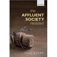 The Affluent Society Revisited book cover, ISBN 9780198746423