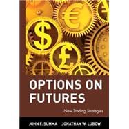 Options on Futures New Trading Strategies