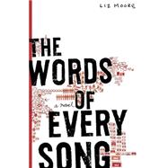 The Words of Every Song A Novel
