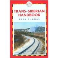Trans-Siberian Handbook, 5th Includes Rail Route Guide and 25 City Guides
