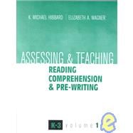 Assessing and Teaching Reading Comprehension and Pre-Writing, K-3