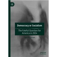 Democracy or Socialism