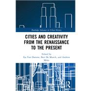 Cities and Creativity from the Renaissance to the Present