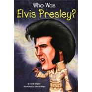 Who Was Elvis Presley?