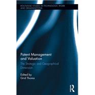 Patent Management and Valuation: The Strategic and Geographical Dimension