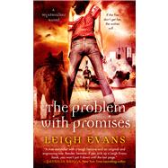 The Problem with Promises A Mystwalker Novel