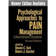 Psychological Approaches to Pain Management, Second Edition A Practitioner's Handbook