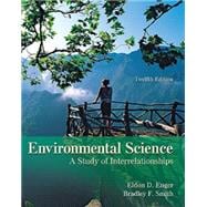 Enger, Environmental Science: A Study of Interrelationships, © 2010 12e, Student Edition (Reinforced Binding)