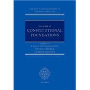 The Max Planck Handbooks in European Public Law Volume II: Constitutional Foundations
