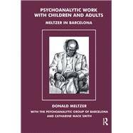 Psychoanalytic Work With Children and Adults