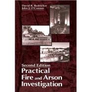 Practical Fire and Arson Investigation