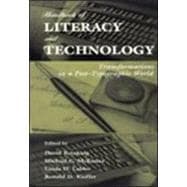 Handbook of Literacy and Technology: Transformations in A Post-typographic World