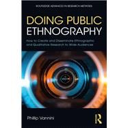 Public Ethnography: Re-imaging the styles, media, and audiences of qualitative research