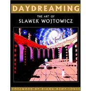 Daydreaming : Science Fiction, Fantasy and Surreal Art