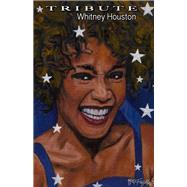 Tribute: Whitney Houston