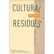 Cultural Residues : Chile in Transition