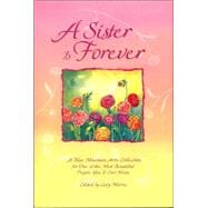 A Sister Is Forever: A Blue Mountain Arts Collection for One of the Most Beautiful People You'll Ever Know