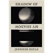 Shadow of My Shadow