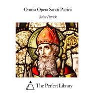 Omnia Opera Sancti Patricii