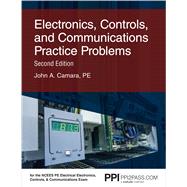 PPI Electronics, Controls, and Communications Practice Problems, 2nd Edition – Comprehensive Practice for the NCEES PE Electrical Electronics, Controls and Communications Exam,9781591266426