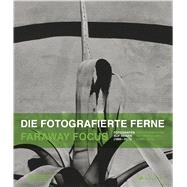 Faraway Focus Photographers Go Travelling (1880-2015)