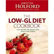 The Holford Low-GL Diet Cookbook